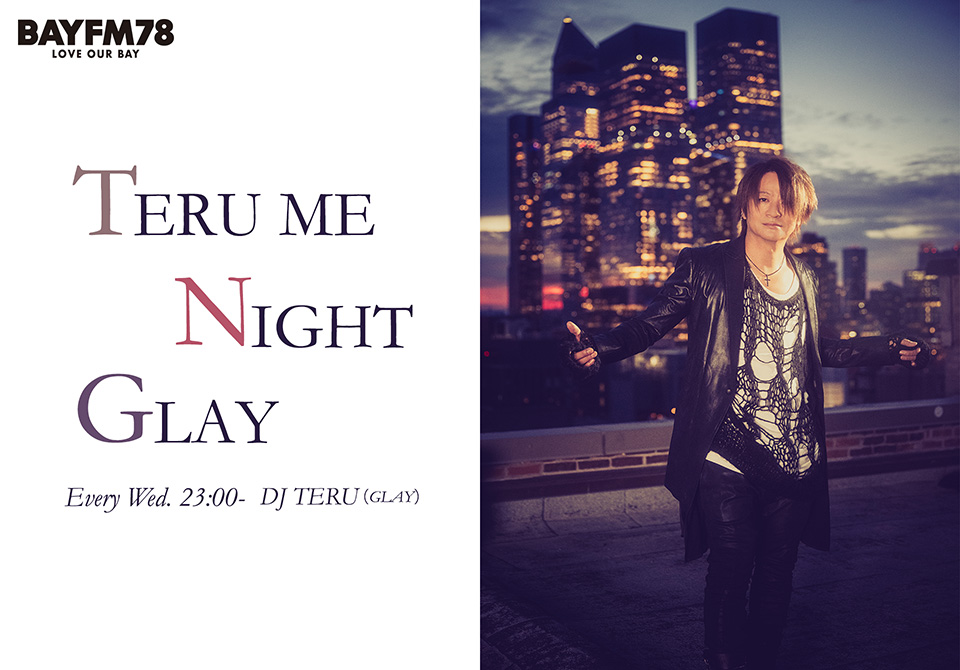 GLAY TERU ME NIGHT GLAY クロネコFAX(約140枚) ヴェネチアではTERUのアート展も開催！ BAYFM78『TERU ME NIGHT GLAY